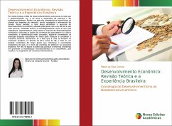 Desenvolvimento Econômico: Revisão Teórica e a Experiência Brasileira - da Silva Gomes, Eliane