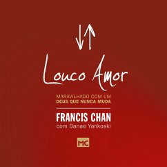 Louco amor (MP3-Download) - Chan, Francis; Yankoski, Danae