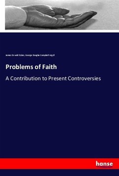 Problems of Faith - Dykes, James Oswald;Argyll, George Douglas Campbell