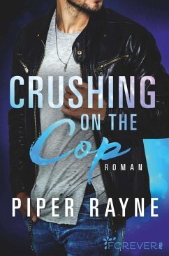 Crushing on the Cop / Saving Chicago Bd.2 - Rayne, Piper