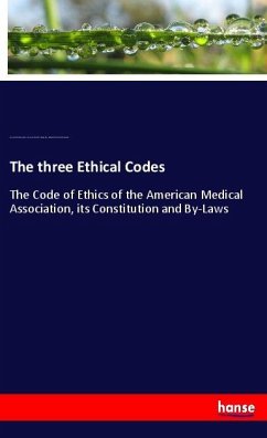 The three Ethical Codes - American Medical Association;American Institute of Homeopathy,;National Eclectic Medical Association,