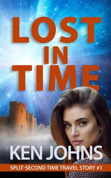 Lost In Time (Split-Second Time Travel Stories, #1) (eBook, ePUB)