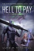 Hell to Pay (The Harvesters Series, #2) (eBook, ePUB)