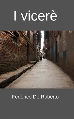 I Vicerè (eBook, ePUB) - De Roberto, Federico