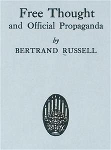 Free Thought and Official Propaganda (eBook, ePUB) - Russell, Bertrand