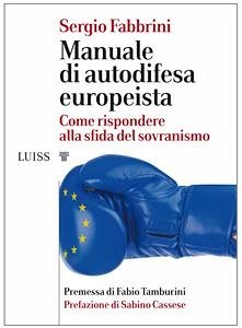 Manuale di autodifesa europeista (eBook, ePUB) - Fabbrini, Sergio