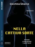 Nella cattiva sorte (eBook, ePUB)