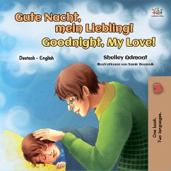 Gute Nacht, mein Liebling! Goodnight, My Love! (eBook, ePUB) - Admont, Shelley; KidKiddos Books