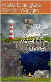 The Village Watch-Tower (eBook, PDF)