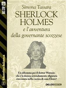 Sherlock Holmes e l'avventura della governante scozzese (eBook, ePUB) - Tassara, Simona