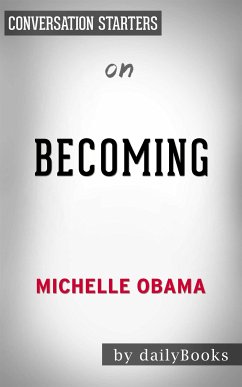 Becoming: by Michelle Obama   Conversation Starters (eBook, ePUB) - dailyBooks