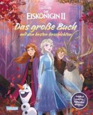 Disney Eiskönigin 2 - Das große Buch mit den besten Geschichten