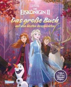 Disney Eiskönigin 2 - Das große Buch mit den besten Geschichten - Disney, Walt