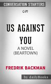 Us Against You: A Novel by Fredrik Backman   Conversation Starters (eBook, ePUB)
