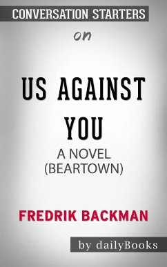 Us Against You: A Novel by Fredrik Backman   Conversation Starters (eBook, ePUB) - dailyBooks