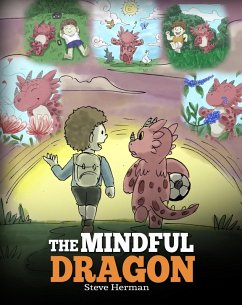 The Mindful Dragon (My Dragon Books, #3) (eBook, ePUB) - Herman, Steve