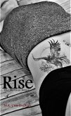 Rise (The Phoenix Series, #1) (eBook, ePUB) Rise (The Phoenix Series, #1) (eBook, ePUB)