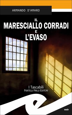 Il maresciallo Corradi e l’evaso (eBook, ePUB) - d’Amaro, Armando