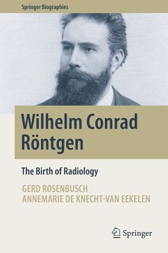 Wilhelm Conrad Röntgen (eBook, PDF) - Rosenbusch, Gerd; de Knecht-van Eekelen, Annemarie