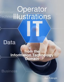 Operator Illustrations from the Information Technology Domain (eBook, ePUB) - Fulbright, Ron