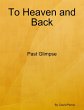 To Heaven and Back: Past Glimpse... - Bild 1