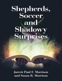 Shepherds, Soccer and Shadowy Surprises (eBook, ePUB)