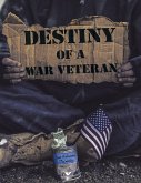 Destiny of a War Veteran (eBook, ePUB) Destiny of a War Veteran (eBook, ePUB)
