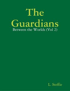 Cover The Guardians - Between the Worlds (Vol 2) (eBook, ePUB)