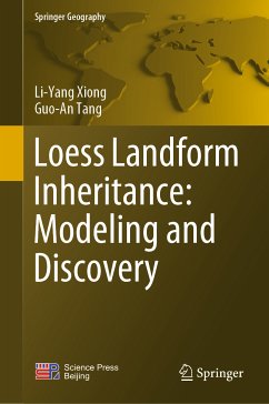Loess Landform Inheritance: Modeling and Discovery (eBook, PDF) - Xiong, Li-Yang; Tang, Guo-An