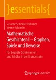 Mathematische Geschichten I – Graphen, Spiele und Beweise (eBook, PDF)