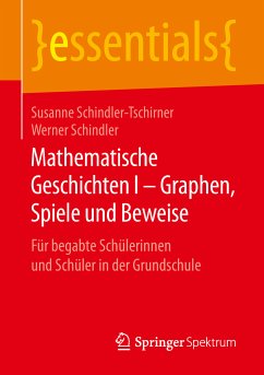 Mathematische Geschichten I – Graphen, Spiele und Beweise (eBook, PDF) - Schindler-Tschirner, Susanne; Schindler, Werner