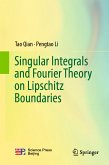 Singular Integrals and Fourier Theory on Lipschitz Boundaries (eBook, PDF)