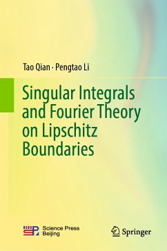 Singular Integrals and Fourier Theory on Lipschitz Boundaries (eBook, PDF) - Qian, Tao; Li, Pengtao