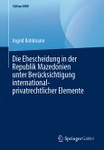 Die Ehescheidung in der Republik Mazedonien unter Berücksichtigung international-privatrechtlicher Elemente (eBook, PDF)