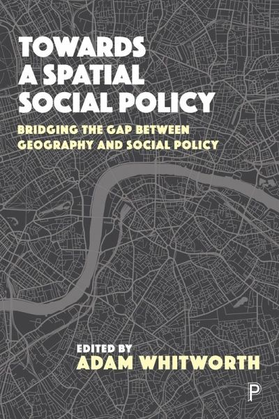 Towards a Spatial Social Policy Towards a Spatial Social Policy