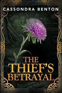 The Thief's Betrayal - Benton, Cassondra