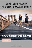 Courses de Rêve: Quel Sera Votre Prochain Marathon ?