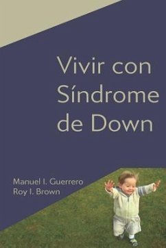 Vivir con Síndrome de Down - Brown, Roy Irwin; Faragher, Rhonda; Watchman, Karen