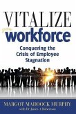 Vitalize Your Workforce: Conquering the Crisis of Employee Stagnation