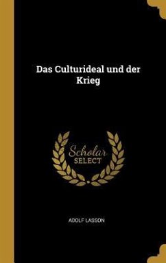 Das Culturideal und der Krieg - Lasson, Adolf