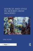 Sources and Style in Moore's Irish Melodies