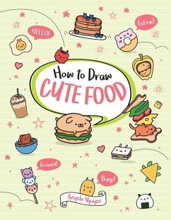 How to Draw Cute Food - Nguyen, Angela