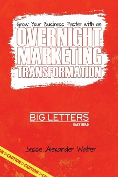 Overnight Marketing Transformation - Walter, Jesse