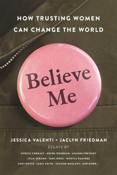 Believe Me - Friedman, Jaclyn; Valenti, Jessica