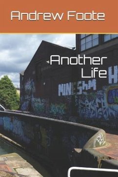 Another Life - Foote, Andrew