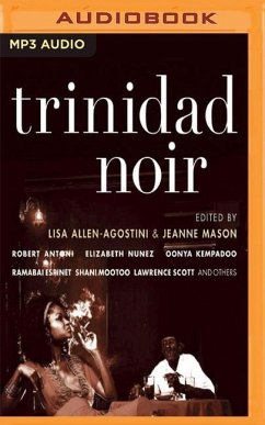 Trinidad Noir - Allen-Agostini (Editor), Lisa; Mason (Editor), Jeanne
