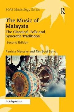 The Music of Malaysia - Matusky, Patricia; Beng, Tan Sooi