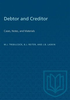 Debtor and Creditor - Trebilcock, Michael J; Reiter, Barry J; Laskin, John B