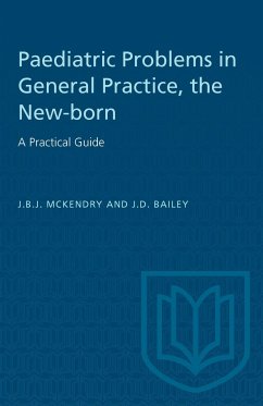 The New-Born: A Practical Guide - McKendry, J B J; Bailey, J D