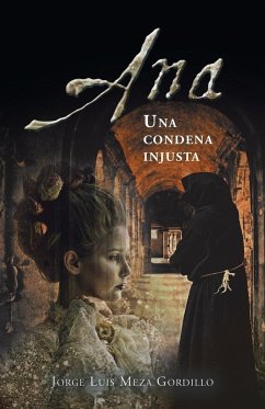 Ana, Una Condena Injusta - Meza Gordillo, Jorge Luis